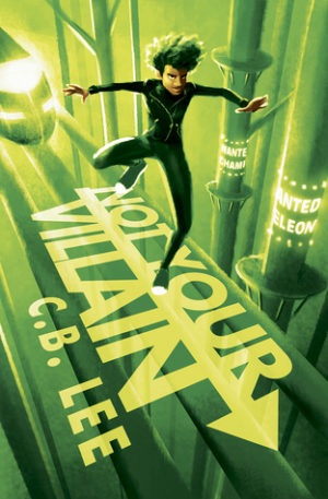 8Books: "Not Your Villain" by CB Lee