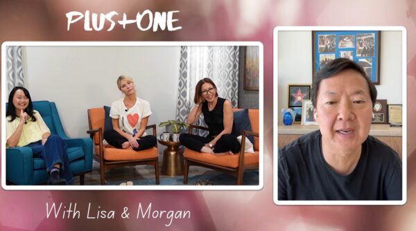 Ken Jeong and Tran Ho on the podcast PLUS+ONE with Lisa and Morgan